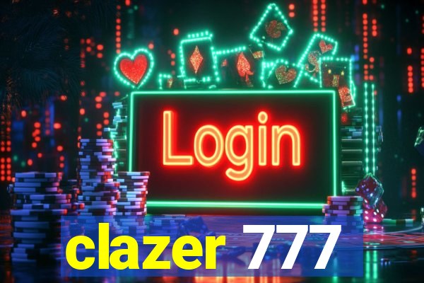 clazer 777